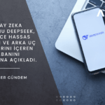 Çinli Yapay Zeka Platformu Deepseek, Son Derece Hassas Kullanıcı Ve Arka Uç Ayrıntılarını İçeren İki Veritabanını Kamuoyuna Açıkladı.