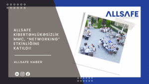ALLSAFE Kibertəhlükəsizlik MMC, “NetworkIng” etkinliğine katıldı!
